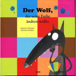 Der Wolf , der Seine Farbe Andern Wollte