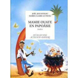 Mamie Ouate en Papoasie