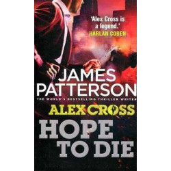 Alex Cross : Hope to Die PB