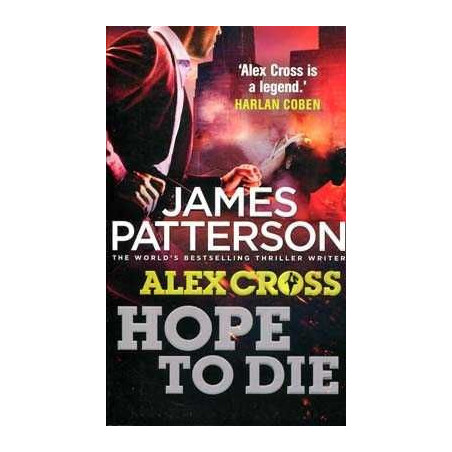 Alex Cross : Hope to Die PB