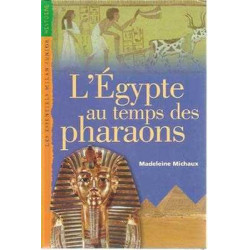 Egypte au Temps des Pharaons