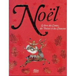 Noel : Le livre des Contes, des Poésies et des Chansons