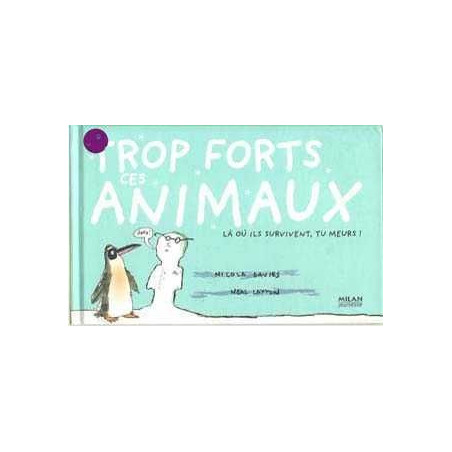 Trop Forts ces Animaux