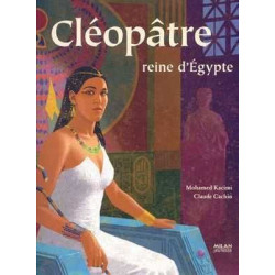 Cleopatre, Reine d' Egypte