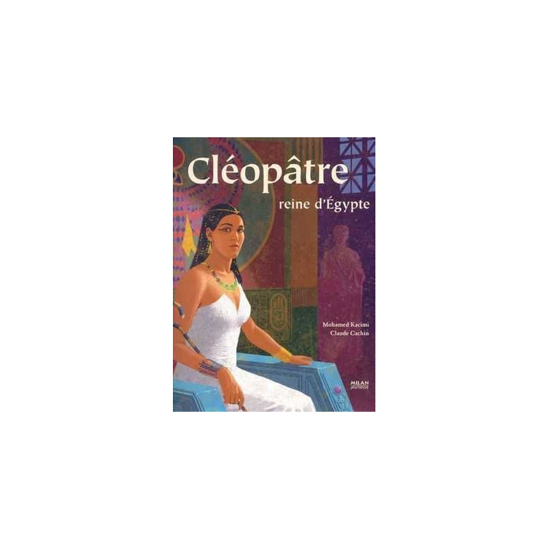 Cleopatre, Reine d' Egypte