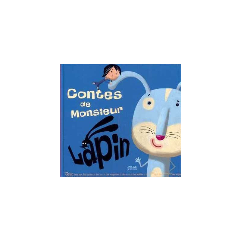 Contes de Monsieur Lapin