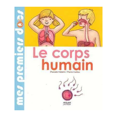 Mes Premiers Docs :Corps Humain