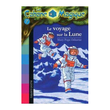 Cabane Magique 07 : Voyage sur la Lune