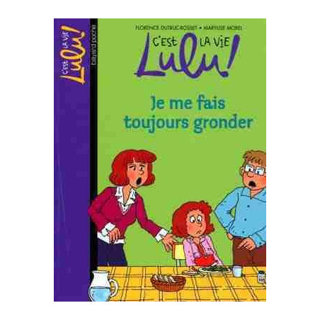 Lulu 14 : Je me fais Toujours Gronder