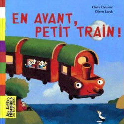 En Avant , Petit Train !