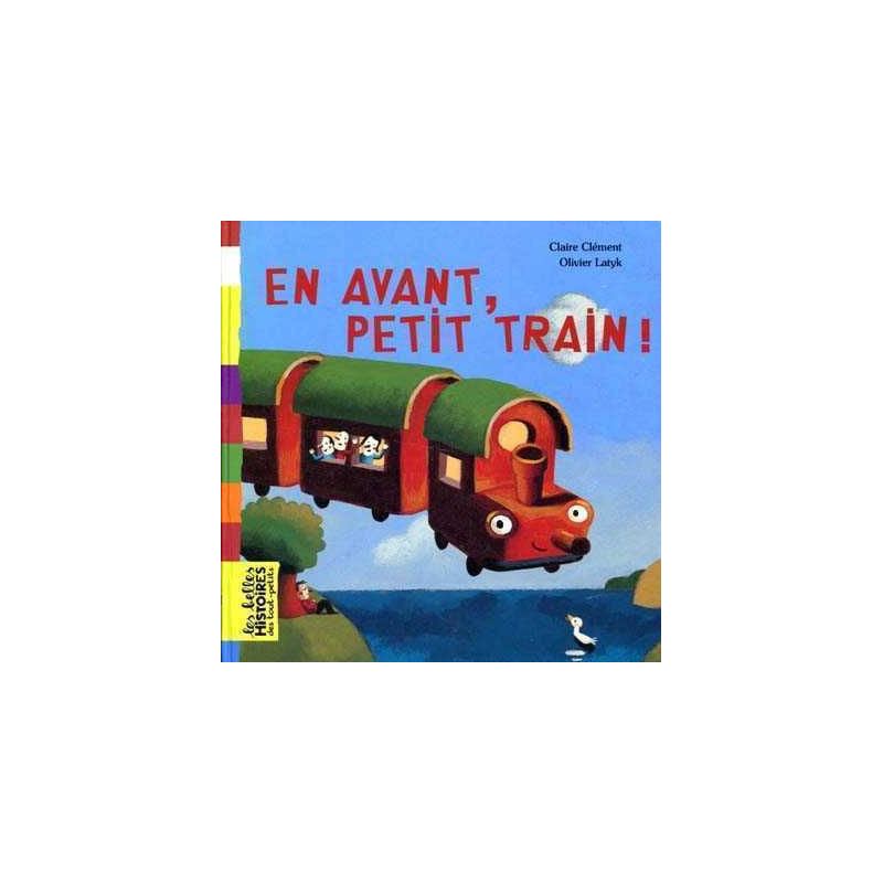 En Avant , Petit Train !