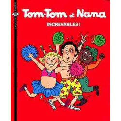 Tom - Tom et Nana Increvables !