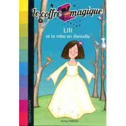 Coffre Magique 8 : Lili et la Robe en Dentelle