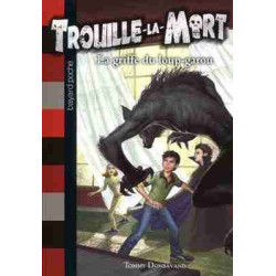 Trouille la Mort 6 : Griffe du Loup - Garou