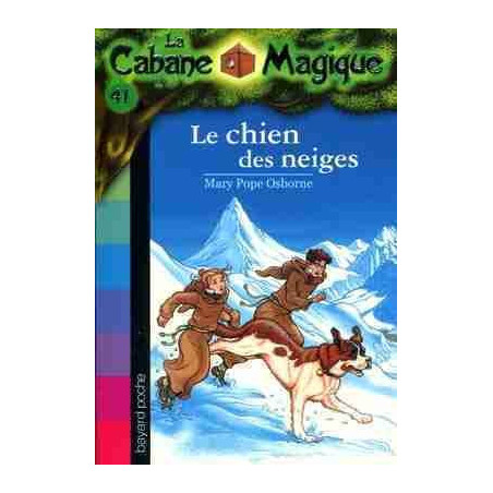 Cabane Magique 41 : Chien des Neiges