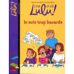 Lulu 30 : Je Suis Trop Bavarde