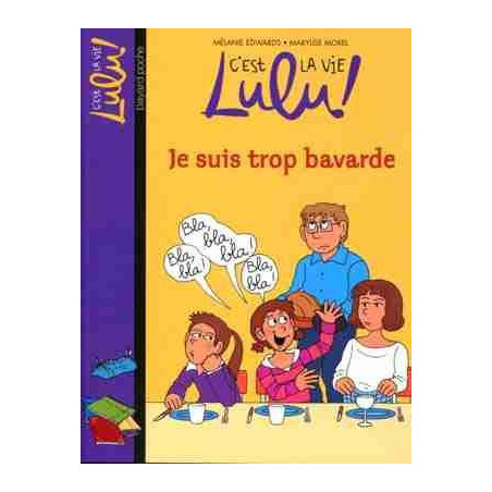 Lulu 30 : Je Suis Trop Bavarde