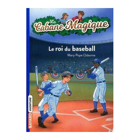 Cabane magique 5 Le roi du baseball