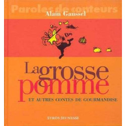 Grosse Pomme et autres Contes de Gourmandise