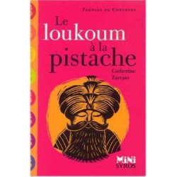 Paroles de Conteurs : Loukoum a la Pistache