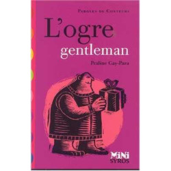 Paroles de Conteurs : L' Ogre Gentleman