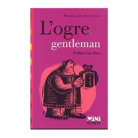 Paroles de Conteurs : L' Ogre Gentleman