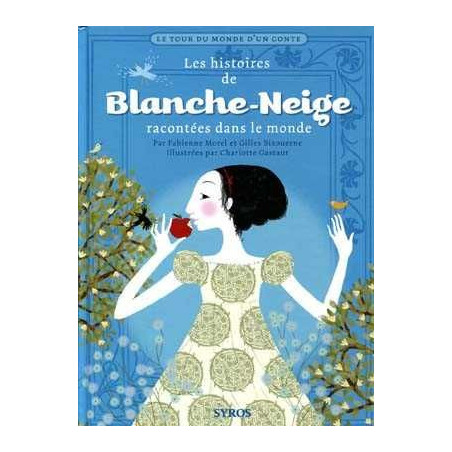 Histoires de Blanche Neige