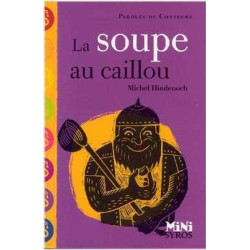 Paroles de Conteurs : Soupe au Caillou