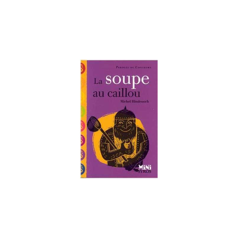 Paroles de Conteurs : Soupe au Caillou