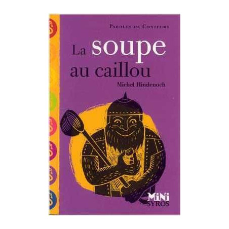 Paroles de Conteurs : Soupe au Caillou