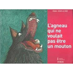 Aigneau qui ne Voulait pas Etre un Mouton