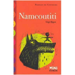 Paroles de Conteurs : Namcoutiti