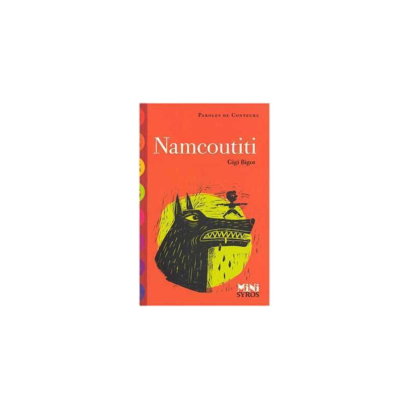 Paroles de Conteurs : Namcoutiti