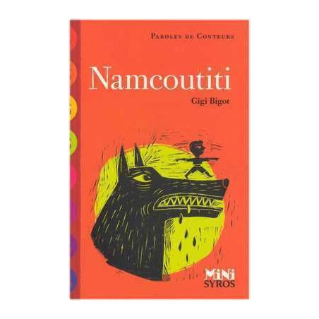 Paroles de Conteurs : Namcoutiti