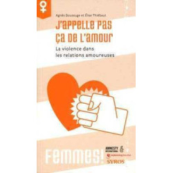 J'Appelle Pas Ca De L'Amour - La Violence Dans Les