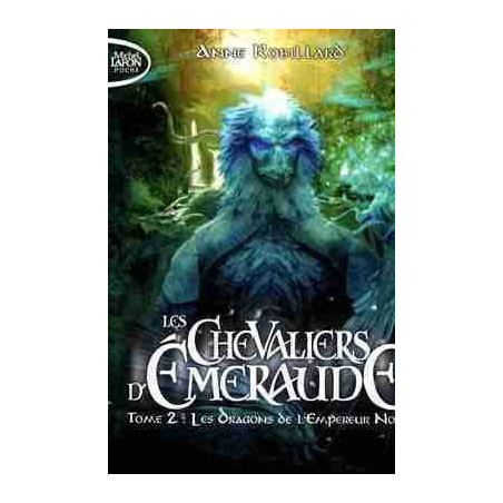 Chevaliers D Emeraude 2 : Dragons de l Empereur Noir