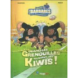 Quand Les Grenouilles Mangent Des Kiwis . Allez Barbares Bd