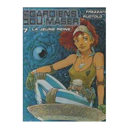 Gardiens Du Maser 7 La Jeune Reine Bd