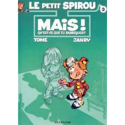 Petit Spirou 3 : Mais quest ce que tu Fabriques ?