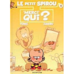 Petit Spirou 5 :Merci Qui ?