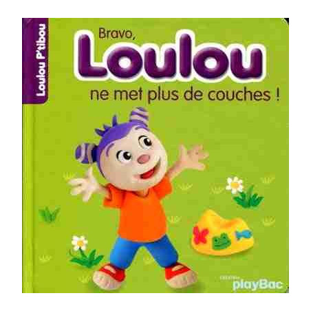 Loulou ne Met Plus de Couches