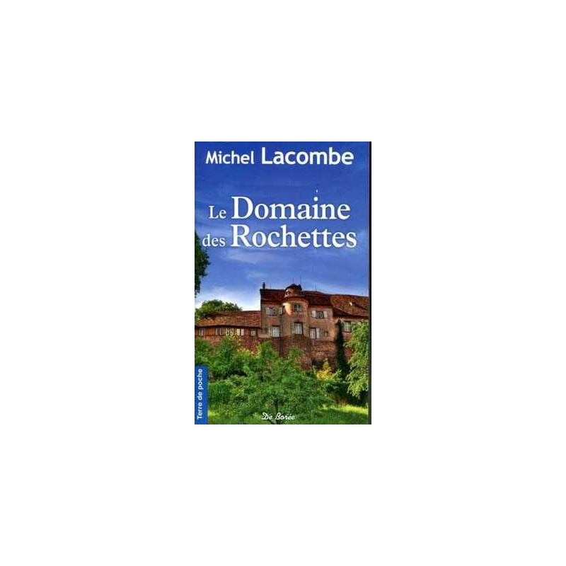 Domaine des Rochettes