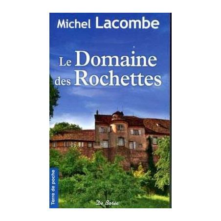 Domaine des Rochettes