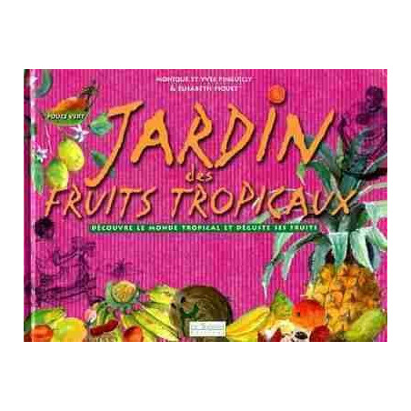 Jardin Des Fruits Tropicaux