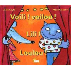 Voili, Voilou, Lili, Loulou