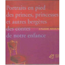 Portraits en Pied des Princes, Princesses et  autres Bergeres