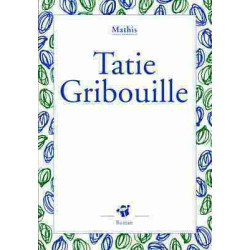 Tatie Gribouille