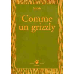 Comme un Grizzly