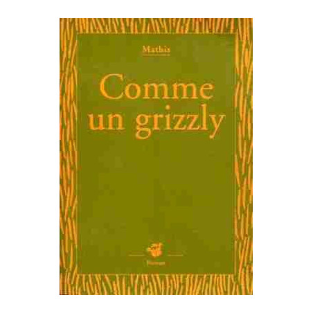 Comme un Grizzly