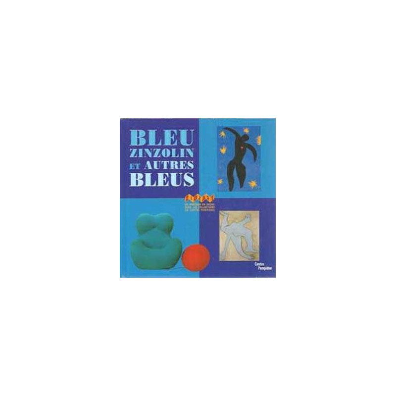 Bleu Zinzolin Et Autres Bleus